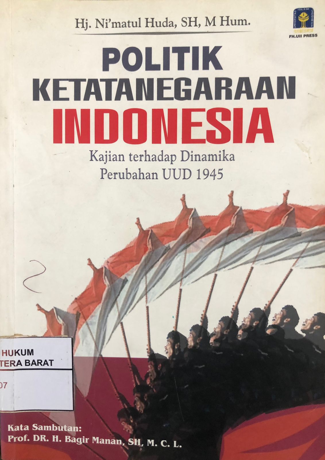 Politik Ketatanegaraan Indonesia Kajian Terhadap Dinamika Perubahan UUD 1945